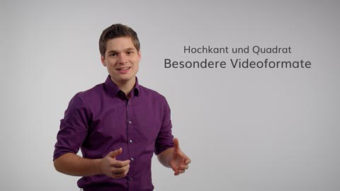Blogbild: Videos in hochkant und Quadrat
